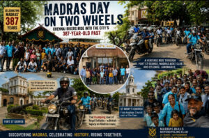 MADRAS DAY ON TWO WHEELS: CHENNAI BIKERS RIDE INTO THE CITY’S 387-YEAR-OLD PAST